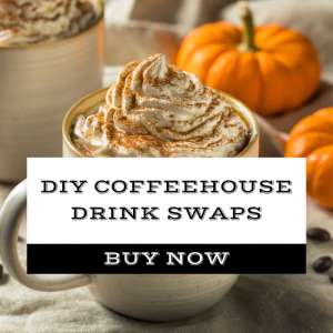 DIY Coffeehouse Drink Swaps